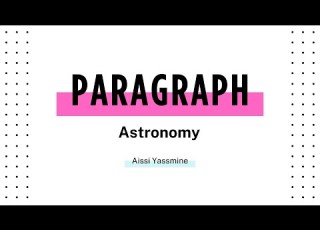 Astronomy Paragraphs Bac الفقرات المقترحة للباك مع الشرح الوحدة الثالثة