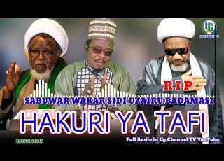 Sabuwar Wakar Sidi Uzairu Badamasi HAKURI YA TAFI Ta Aziyyar Sheikh Adamu Tsoho Jos