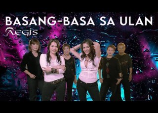  BASANG BASA SA ULAN Aegis Lyric Video OPM