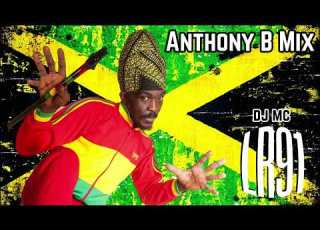 DJ MC LR91 Anthony B Mix Reggae New Roots Dancehall Reggae Mixtape 2023