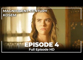 Magnificent Century Kosem Episode 4 English Subtitle