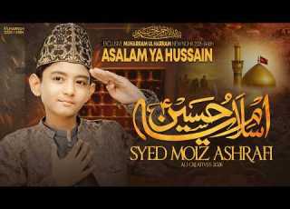 As Salam Ya Hussain Kalam 2026 Syed Moiz Ashraf