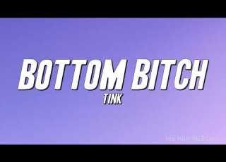  Tink Bottom Bitch Lyrics