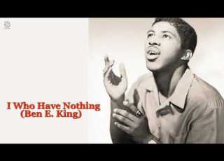 I Who Have Nothing Ben E King HQ