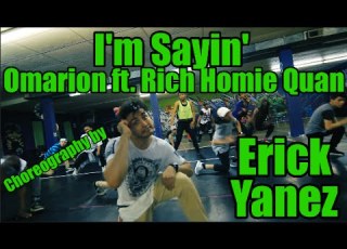 Omarion Feat Rich Homie Quan I M Sayin Choreography By Erick Yanez