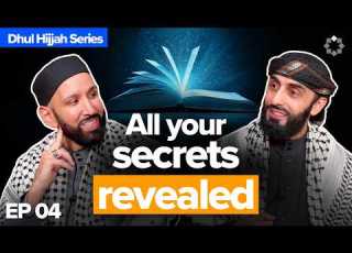  Your Actions Will Be Exposed Dhul Hijjah Series Dr Omar Suleiman Sh Ali Hammuda Ep 4