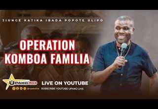 LIVE MTUME MWAMPOSA BULLDOZER AKIONGOZA OPERATION KOMBOA FAMILIA LIVE MTUME MWAMPOSA BULLDOZER AKIONGOZA OPERATION KOMBOA FAMILIA