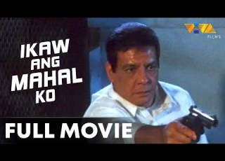 Ikaw Ang Mahal Ko FULL MOVIE Fernando Poe Jr Vilma Santos