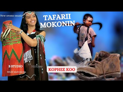 Tafarii Mokonnin New Oromo Music Kophee Koo Yaa Barabaasoo 2024