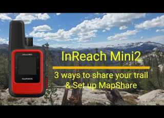 Garmin InReach Mini2 How To Share Your Trail