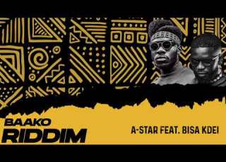 NEW A Star Feat Bisa Kdei Baako Riddim Official Stream Papermakerastar