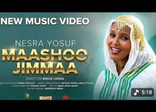 Nasra Yusuf Mashoo Jimmaa New Ethiopian Oromo Music 2026