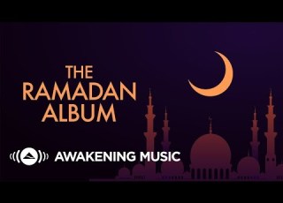 The Ramadan Album Awakening Music 2021 The Music Box