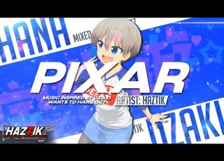 HANA UZAKI RAP Pixar HazTik Prod Sketch Uzaki Chan Wants To Hang Out AMV