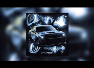 FORÇA PESADA Sped Up