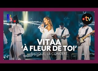 VITAA À Fleur De Toi Basique Le Concert