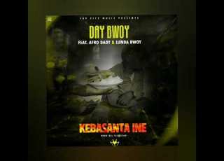 Day Boy Ft Lunda Boy Afro Daddy Kechi Basanta Ine Official Music