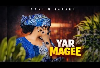 YAR MAGEE Sabuwar Waka 2026 Sani M Sarari Official Audio 2026 