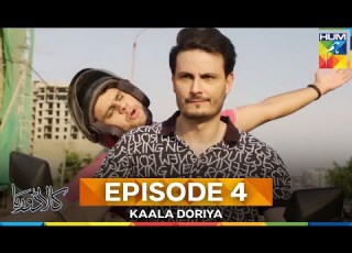  Kaala Doriya Episode 4
