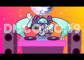 Disco No 39 Hatsune Miku