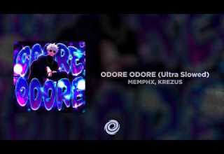 MEMPHX KREZUS ODORE ODORE Ultra Slowed
