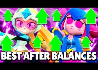 Prediction The Best 15 Brawlers After Balance Changes