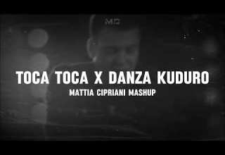 TOCA TOCA X DANZA KUDURO Mattia Cipriani Mashup 