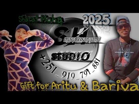 Best Sharaf Moha Gift For Aritu Bariya Oromo Music Maqa Kesan Yamu By Sh Studio 2025