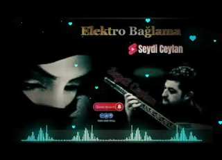 Bunca Gamı Bunca Derdi Erisin Dağların Karı Seydi Ceylan Elektro Bağlamalı