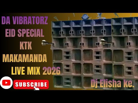 DA VIBRATORZ EID SPECIAL KTK TEAM MAKAMANDA 2026 BONGO LIVE MIX KALOLENI