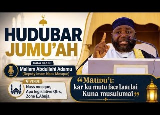  HAUSA 4 9 2026 DO NOT DIE EXCEPT AS MUSLIMS BY SHEIKH ABDULLAHI ADAMU