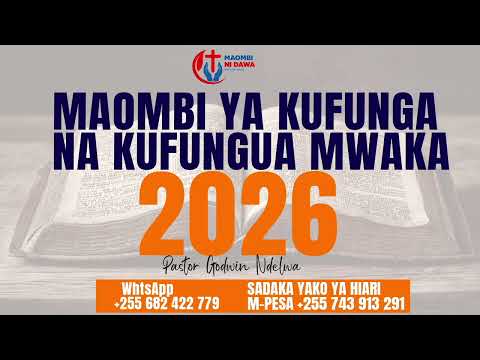 MAOMBI YA KUFUNGA NA KUFUNGUA MWAKA MPYA 2026 New Year