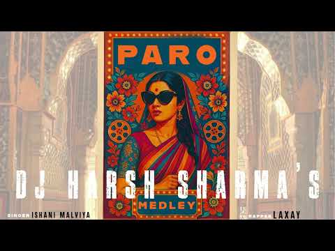 Paro Medley Jhol X Maand X Zara Zara X Sajdey X Dusk Dawn Ft Aishani Laxay DJHARSHSHARMA