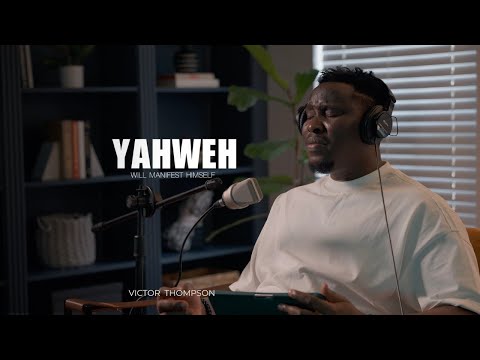 YAHWEH RAPHA Will Manifest Himself Victor Thompson