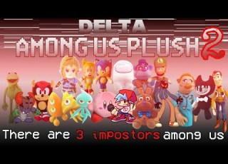  AMONG US PLUSH DELTA 2 EE Movie