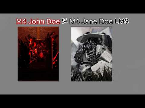 M4 John Doe Vs M4 Jane Doe LMS Forsaken