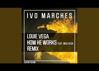 How He Works Feat Louie Vega Nico Vega Remix