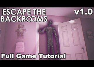  Escape The Backrooms Full Game Tutorial 100 No Commentary