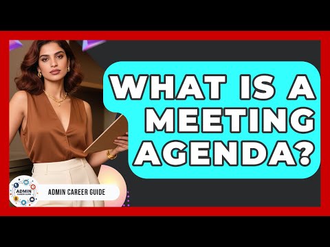 What Is A Meeting Agenda Admin Career Guide What Is A Meeting Agenda Admin Career Guide