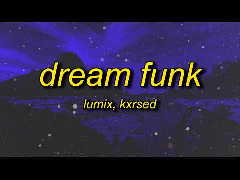 DREAM FUNK Slowed