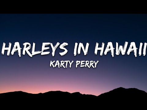 Katy Perry Harleys In Hawaii Lyrics