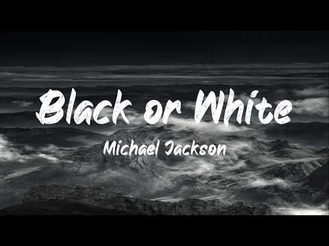 Michael Jackson Black Or White Lyrics BUGG Lyrics Michael Jackson Black Or White Lyrics BUGG Lyrics
