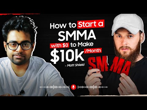 How To Start A Social Media Marketing Agency With No Money SMMA For Beginners W Matt Shields How To Start A Social Media Marketing Agency With No Money SMMA For Beginners W Matt Shields