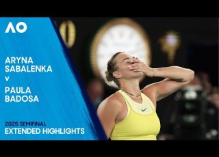  Aryna Sabalenka V Paula Badosa Extended Highlights Australian Open 2025 Semifinal