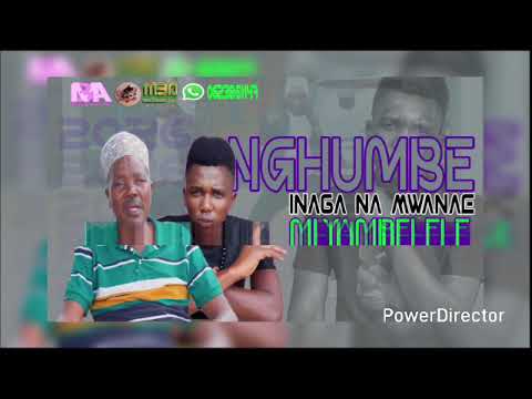 INAGA NA MWANAE MLYAMBELELE SONG NGHUMBE 2026 Official Audio Music
