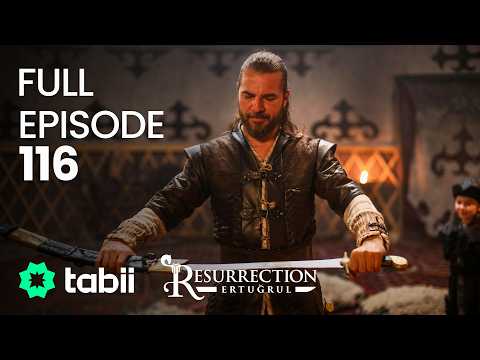Resurrection Ertuğrul Full Episode 116