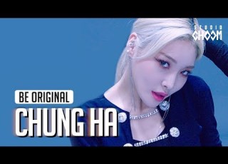 BE ORIGINAL CHUNG HA 청하 Snapping 4K