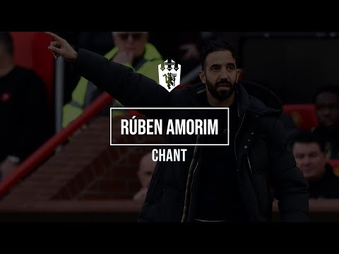 Manchester United S NEW Chant For Rúben Amorim