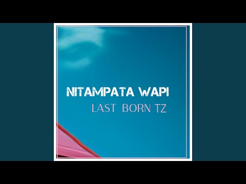 Nitampata Wapi