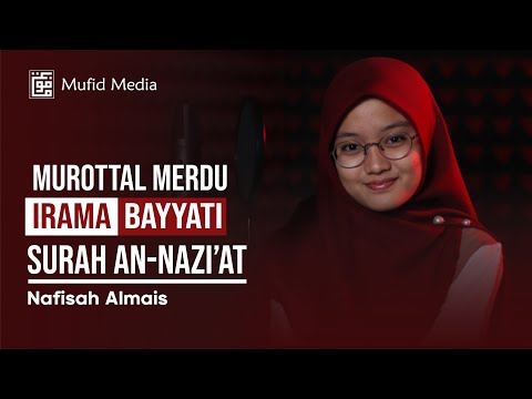 MENYEJUKKAN HATI Murottal Surah An Nazi At Nafisah Almais MENYEJUKKAN HATI Murottal Surah An Nazi At Nafisah Almais